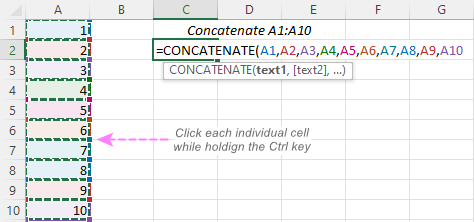 To concatenate a range of cells, press CTRL to select multiple cells. To concatenate a range of cells, press CTRL to select multiple cells.